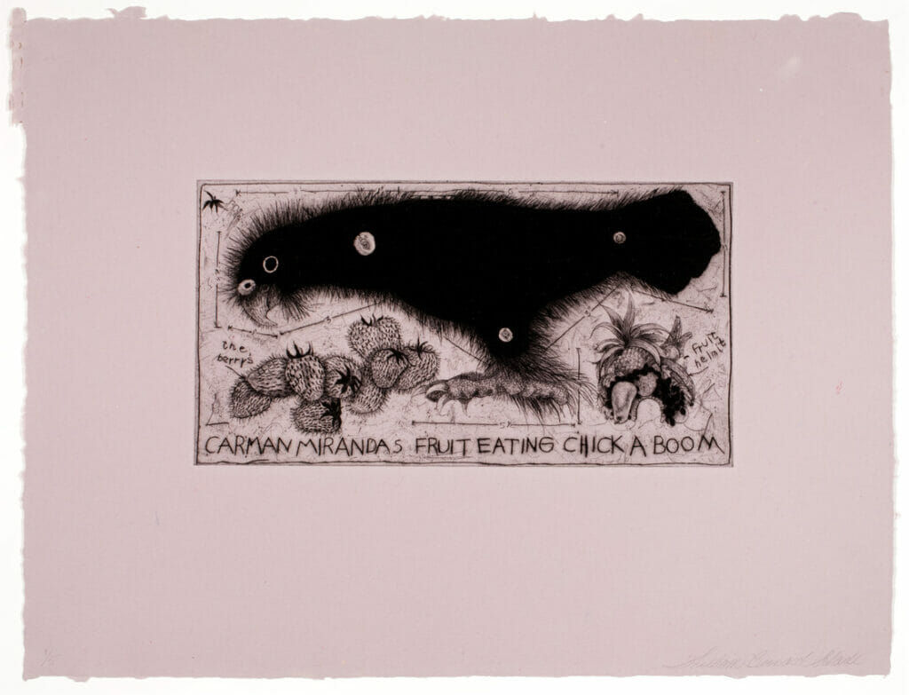 Carman Miranda’s Fruit Eating Chick-a-Boom. Artist: William Bernard Schade. Date: 1981. Medium: drypoint.