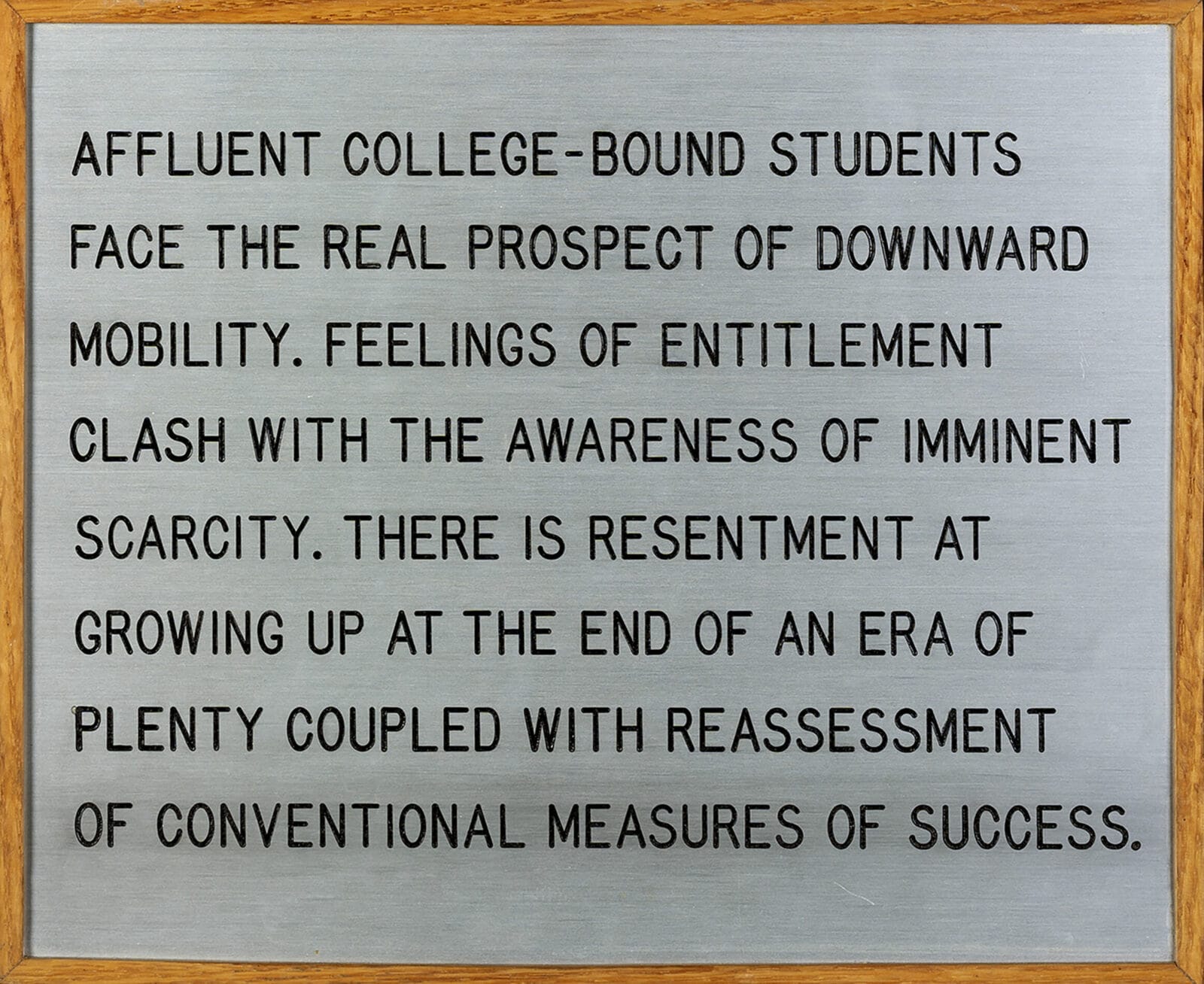 Untitled. Artist: Jenny Holzer. Date: 1982. Medium: aluminum plaque.