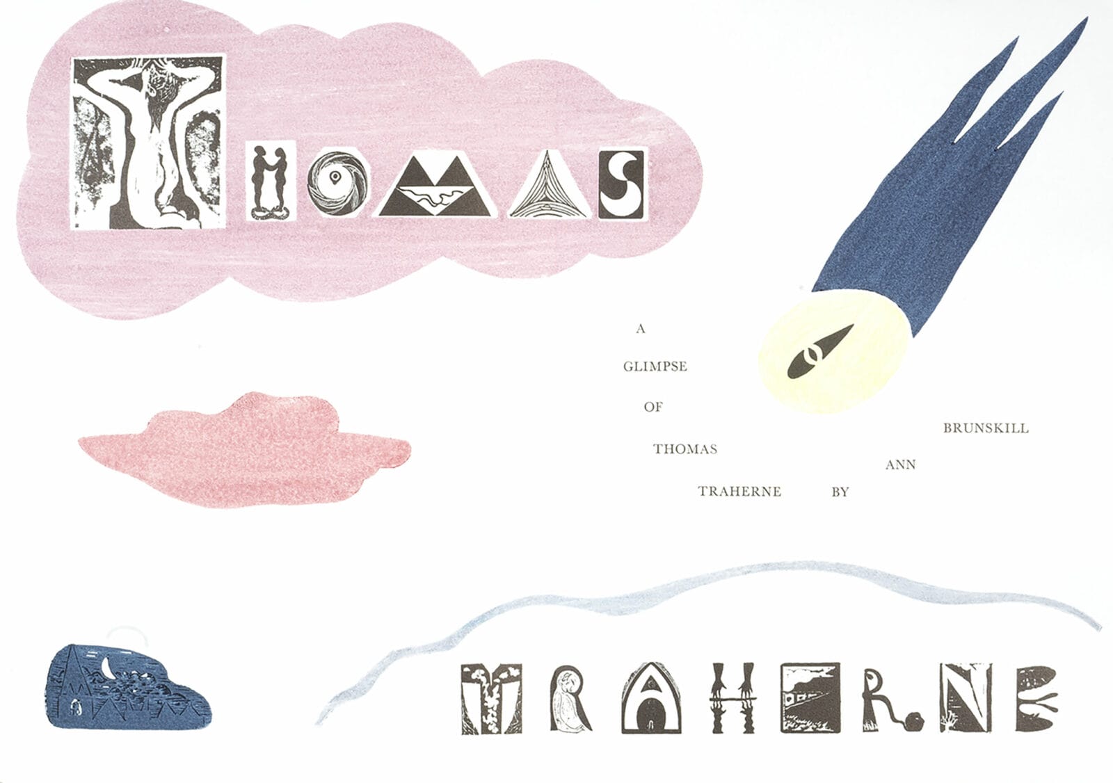 cover of a portfolio book featuring various abstract illustrations and letters and words that read A Glimpse of Thomas Traherne by Ann Brunskill