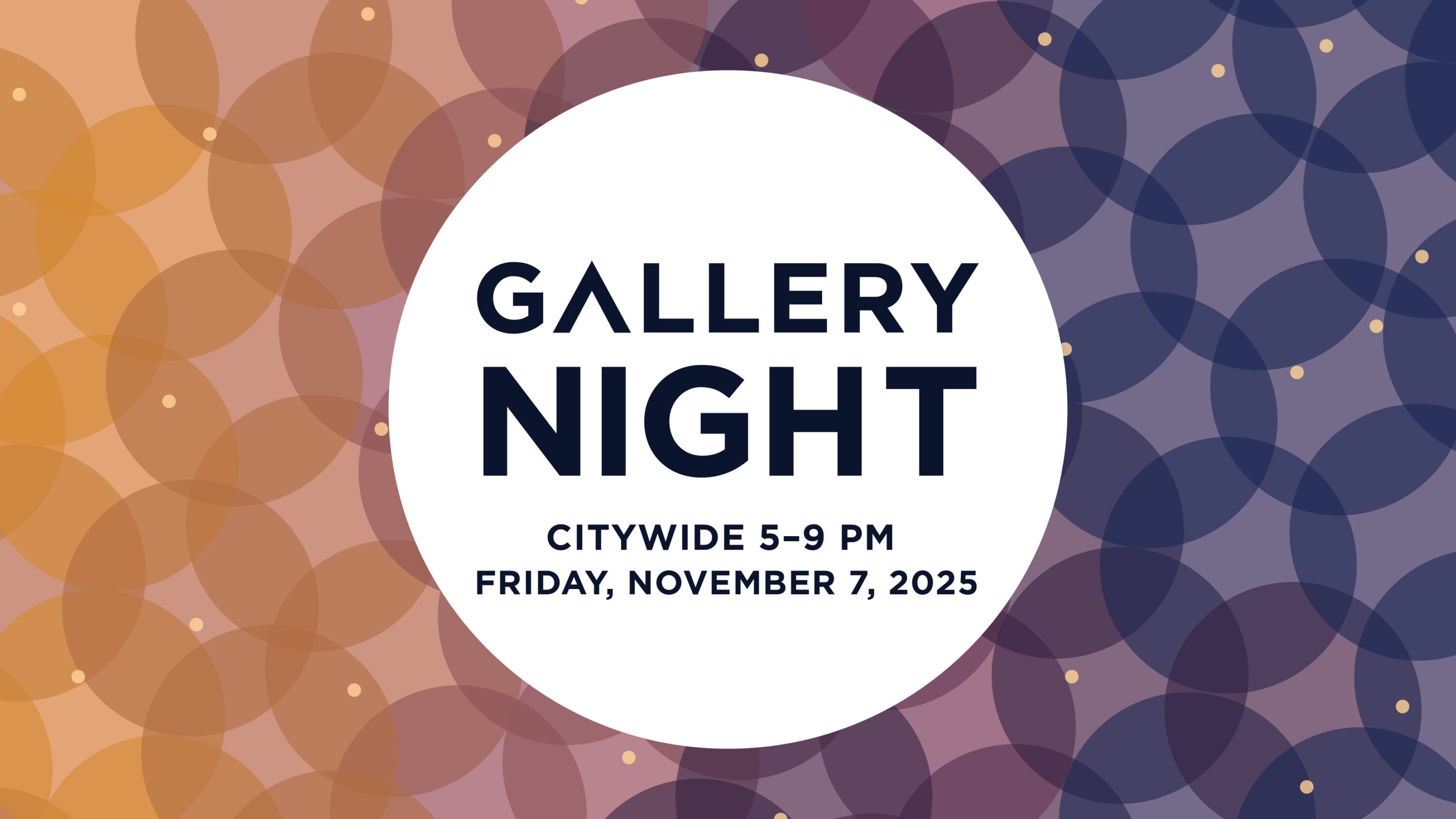 Gallery Night, Citywide, Friday, November 7, 5-9 PM.