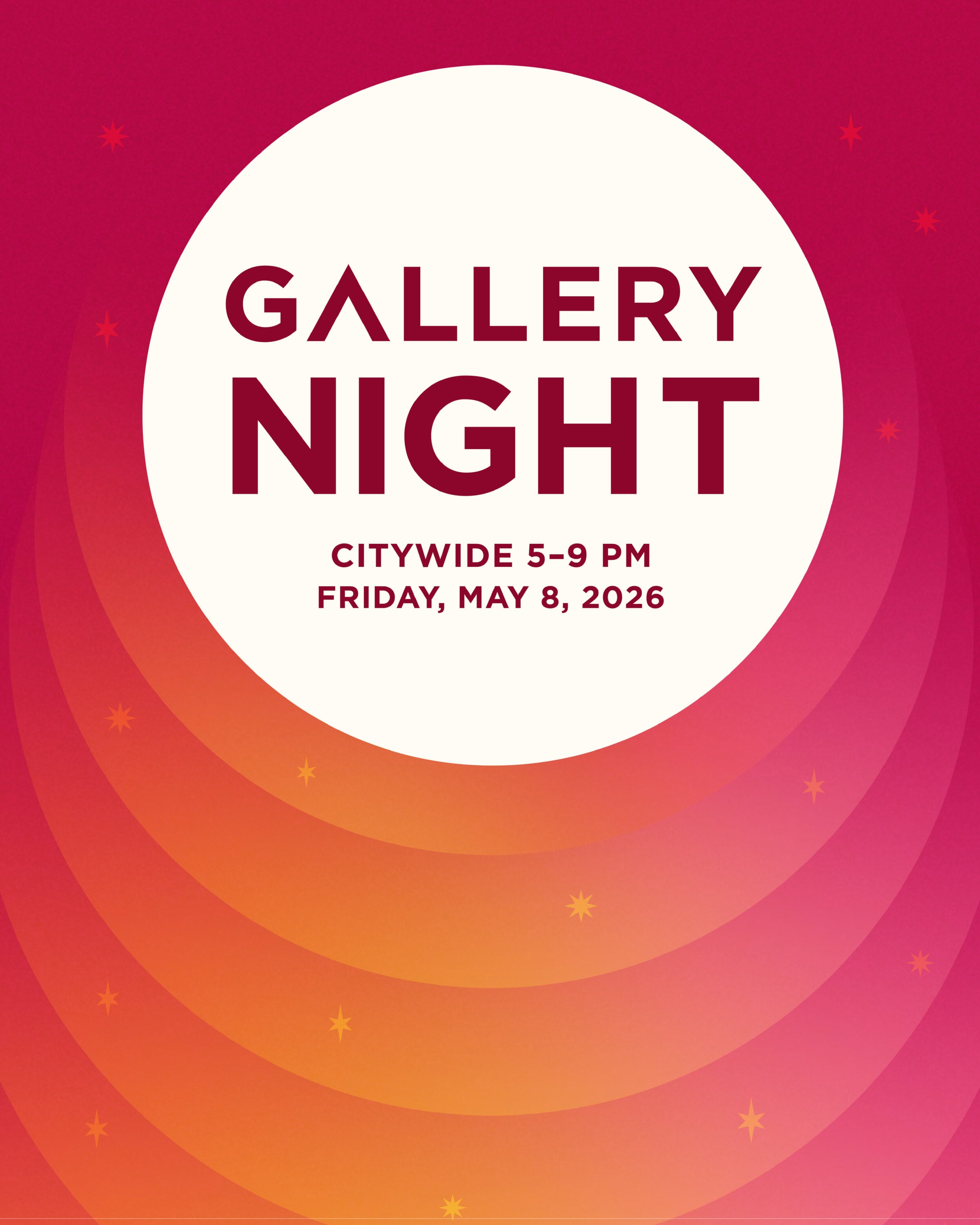 Gallery Night, Citywide 5-9 PM, Friday, May 8 2026.